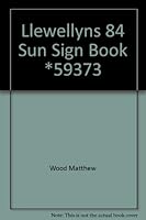 Llewellyns 1984 Sun Sign Book 0875424163 Book Cover