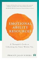 Emotional Ability Resources: A Therapist's Guide to Unlocking the Power within You 9394613935 Book Cover
