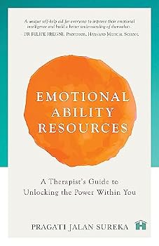 Paperback Emotional Ability Resources: A Therapist's Guide to Unlocking the Power within You Book