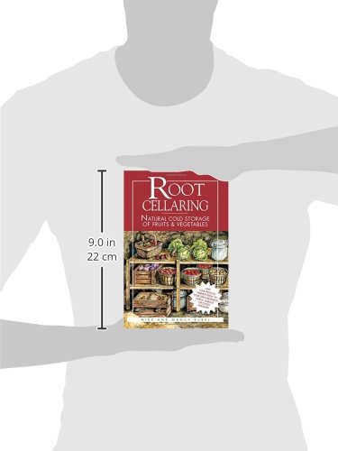 Root Cellaring: Natural Cold Storage of Fruits & Vegetables