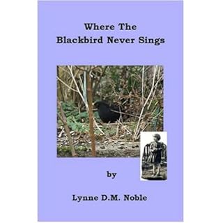 Where the Blackbird Never Sings Audiolibro Por Lynne D M Noble arte de portada