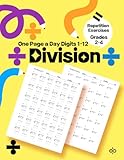 One Page a Day Digits 1-12 Division: Beginner Workbook for Grades 2-4, Boost Math Skills with Easy Drills and Repetition