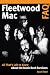 Produktbild Fleetwood Mac FAQ: All That's Left to Know about the Iconic Rock Survivors
