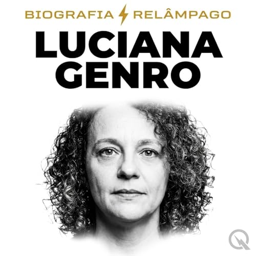 Luciana Genro - Biografia Rel&acirc;mpago cover art