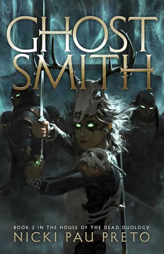 Ghostsmith (2) (House of the Dead Duology)
