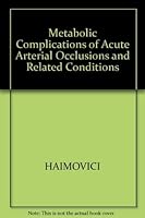 Metabolic Complications of Acute Arterial Occlusions and Related Conditions/Myonephropathic-Metabolic Syndrome 0879933240 Book Cover
