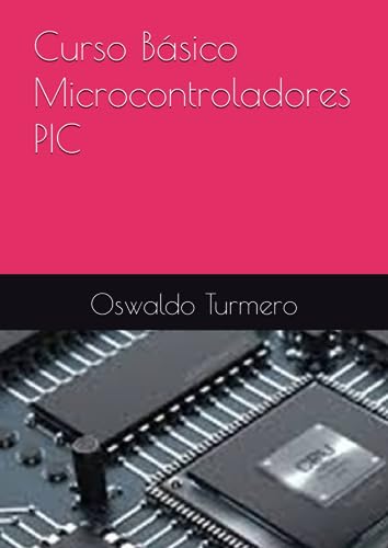 Curso Básico Microcontroladores PIC