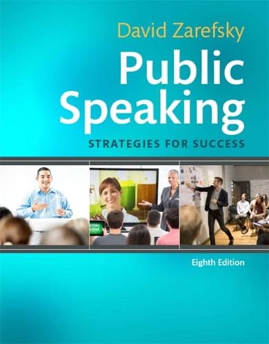 Public Speaking: Strategies for Success (8th Edition) - David Zarefsky