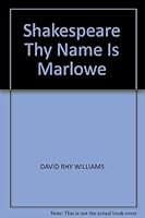 Shakespeare, thy name is Marlowe B0006BO06I Book Cover
