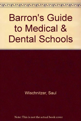Barron's Guide to Medical & Dental Schools