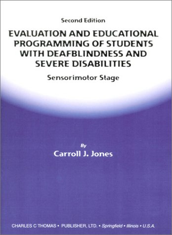 Buy Evaluation and Educational Programming of Students With Deafblindness and Severe Disabilities: Sensorimotor Stage — BookShops.in