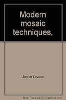 Modern mosaic techniques, B0006XB87A Book Cover