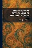 The Historical Development of Religion in China