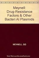 Drug-Resistance Factors and Other Bacterial Plasmids 0262130858 Book Cover
