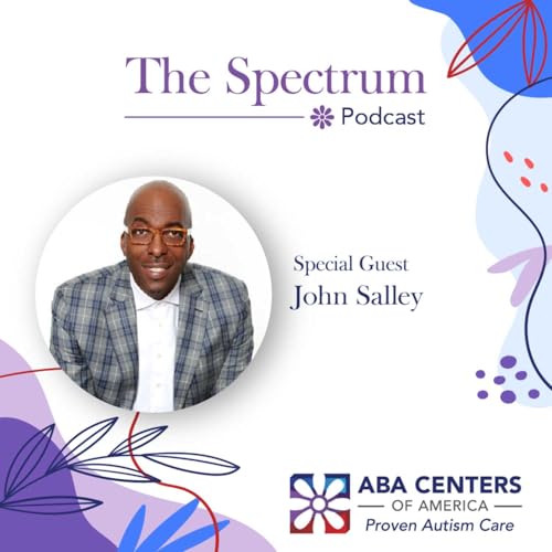 The Spectrum EP2 | NBA Legend John Salley on Autism: Exploring Challenges and Inspiring Hope