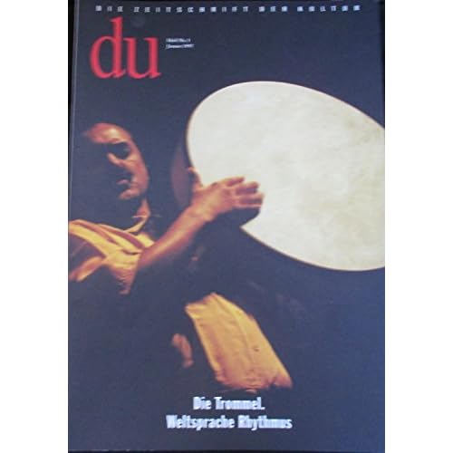 du - Die Zeitschrift der Kultur - Heft Nr. 1, Januar 1997: Die Trommel. - Weltsprache Rhythmus.