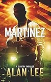 Martinez (A Sinatra Thriller Book 4)