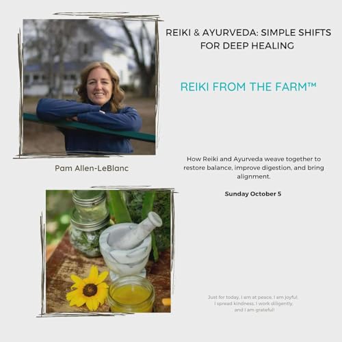 Reiki & Ayurveda - Simple Shifts for Deep Healing