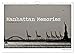Manhattan Memories - Erinnerungen an New York (Wandkalender 2023 DIN A4 quer), Calvendo Monatskalender