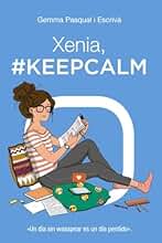Xenia, #KeepCalm: Xenia, 2 (LITERATURA JUVENIL - Xenia)