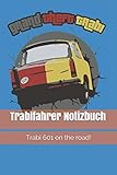  Trabifahrer Notizbuch: Geschenk für alle Ostalgiker  Notizbuch  A5  120 Seiten  Liniert  Weiß