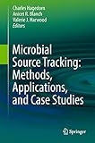 Microbial Source Tracking: Methods, Applications, and Case Studies