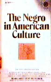Paperback The Negro in American Culture. Based on Materials Left By Alain Locke Book