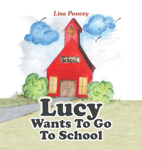 Lucy Wants to Go to School