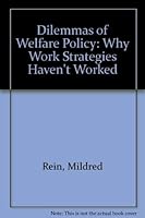 Dilemmas of Welfare Policy: Why Work Strategies Haven't Worked 003056137X Book Cover
