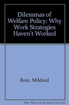 Hardcover Dilemmas of Welfare Policy: Why Work Strategies Haven't Worked Book