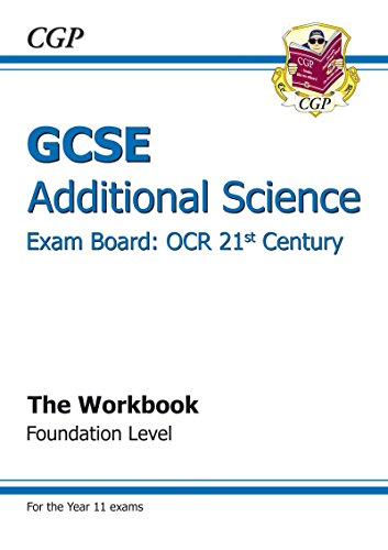 GCSE Additional Science OCR 21st Century Workbook - Foundation (A*-G Course)