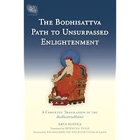 The Bodhisattva Path to Unsurpassed Enlightenment: A Complete Translation of the Bodhisattvabhumi (Tsadra)