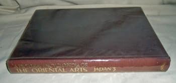 A Pictorial Encyclopedia of the Oriental Arts - Japan - Vol. 3