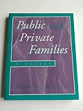 Public and Private Families: A Reader