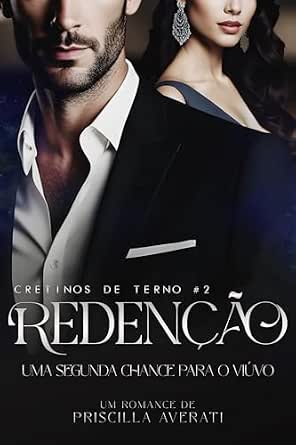 REDENÇÃO: UMA SEGUNDA CHANCE PARA O VIÚVO