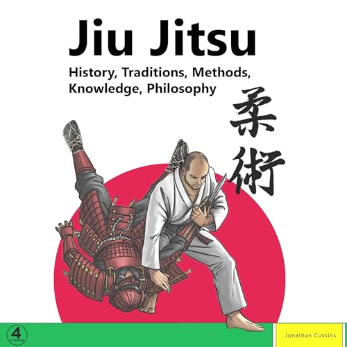 Jiu Jitsu: History, Traditions, Methods, Knowledge, Philosophy cover art