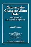  NATO and the Changing World Order: An Appraisal by Scholars and Policymakers (Miller Center Series on a New World Order, Band 4)