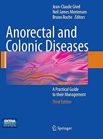Anorectal and Colonic Diseases: A Practical Guide to their Management 3rd ed. 2010 Edition-Wow! eBook