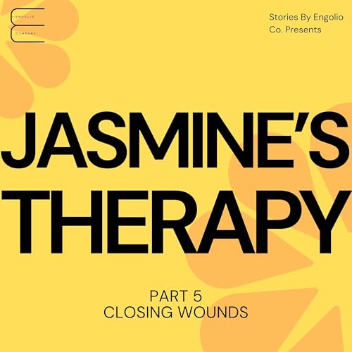 Jasmine's Therapy Part 5 - Closing Wounds