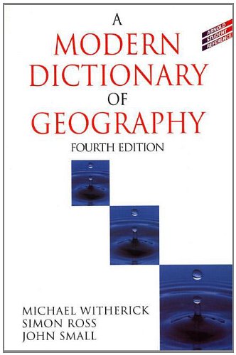 A Modern Dictionary of Geography, 4Ed