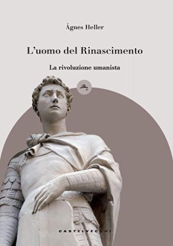 L'uomo del rinacimento: La rivoluzione umanista