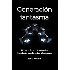 Generaci&oacute;n fantasma Audiobook By Bernd Riemann cover art