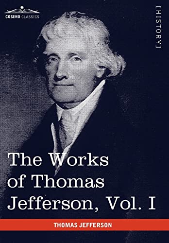 The Works of Thomas Jefferson, Vol. I (in 12 Volumes): Autobiography, Anas, Writings 1760-1770 (Cosimo Classics)