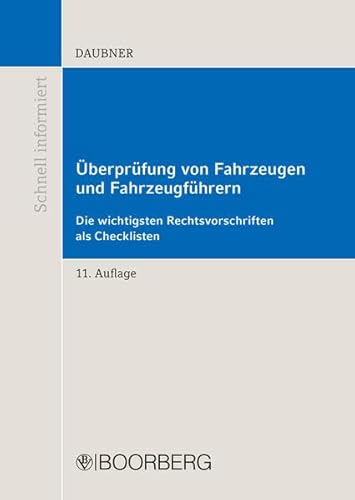 Preisvergleich Produktbild Überprüfung von Fahrzeugen und Fahrzeugführern: Die wichtigsten Rechtsvorschriften als Checklisten (SCHNELL INFORMIERT)