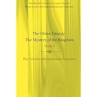 The Divine Liturgy: The Mystery of the Kingdom - Book 3