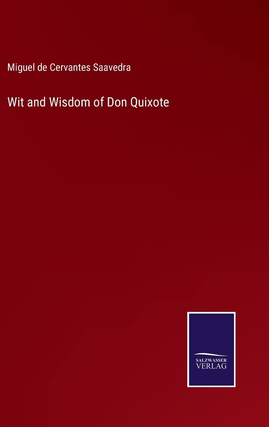 Wit and Wisdom of Don Quixote