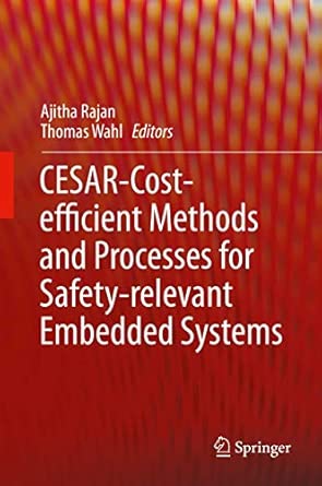 CESAR - Cost-efficient Methods and Processes for Safety-relevant Embedded Systems 2013th Edition book cover