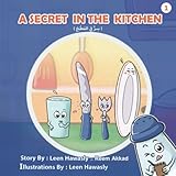 A Secret In The Kitchen (سِرٌّ فِي المَطْبَخِ)