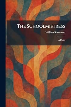 Paperback The Schoolmistress: A Poem Book
