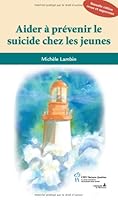 Aider à prévenir le suicide chez les jeunes - un livre pour les parents 2896191968 Book Cover